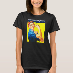Nevertheless She Persisted Strong Women Rosie Rive T-Shirt
