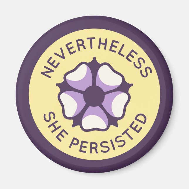 Nevertheless She Persisted Suffragette Feminist Magnet (Front)