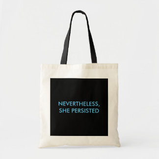 "Nevertheless, She Persisted" tote bag