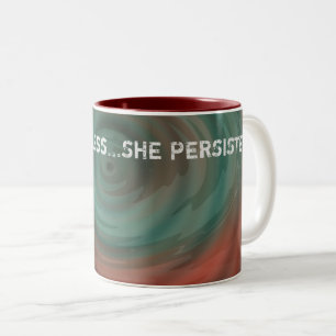 Nevertheless...She Persisted Two-Tone Coffee Mug