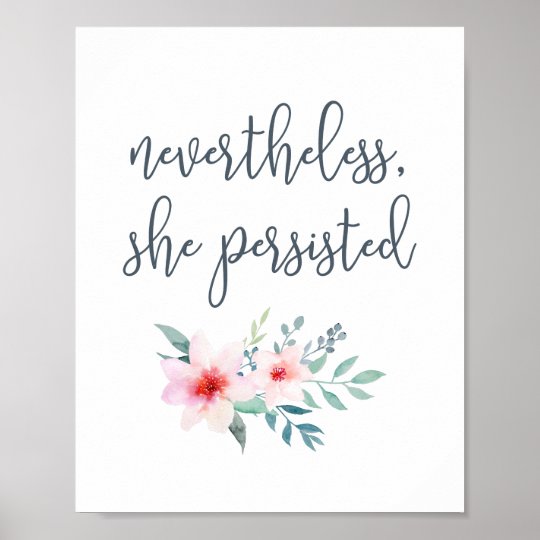 Nevertheless She Persisted Typography Art Print Zazzle Ca