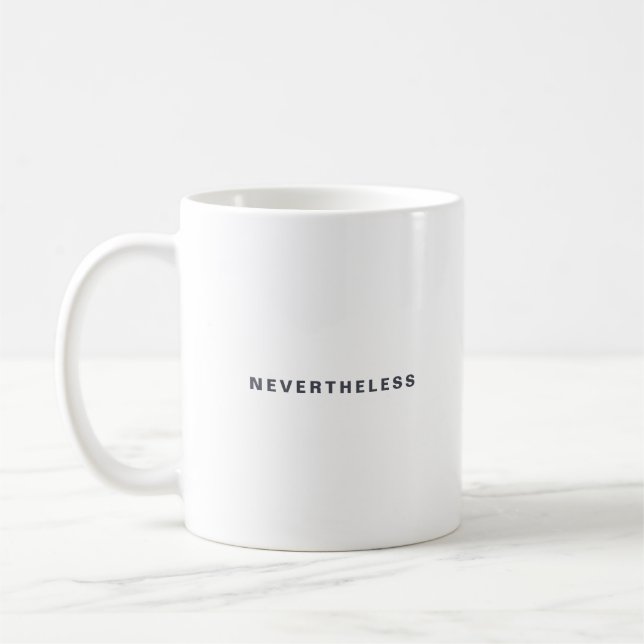 Nevertheless She Persisted White Custom Photo Text Coffee Mug (Left)