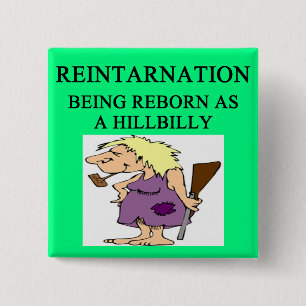 new age hillbilly joke 2 inch square button