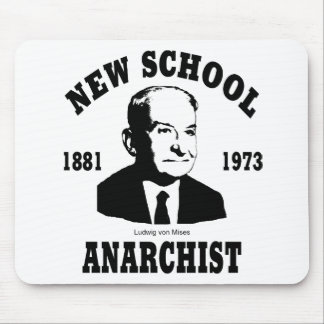 New Anarchist  --  Ludwig von Mises Mouse Pad
