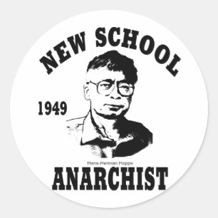 New Anarchists -- Hans-Hermann Hoppe Classic Round Sticker