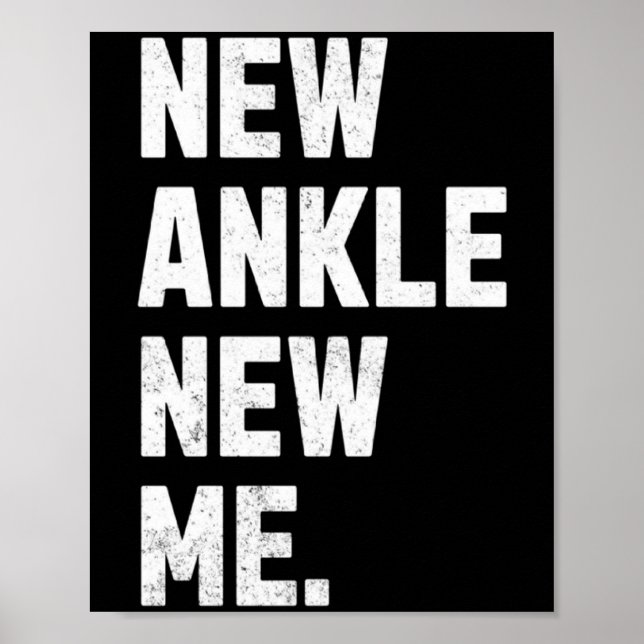 New Ankle New Me Funny Ankle Replacement Surgery  Poster (Front)