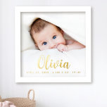 New baby newborn photo elegant script foil prints<br><div class="desc">Photo poster with your baby's name in an elegant calligraphy script font with the date of birth,  weight and length below.</div>