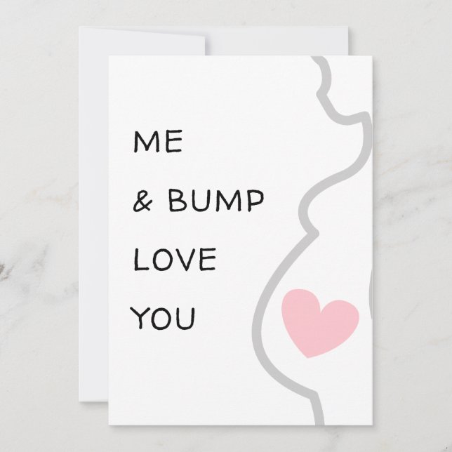 New baby/pregnancy Me and Bump Love you cute Card (Front)