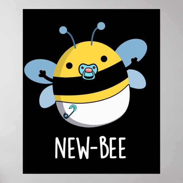 New Bee Funny Insect Bug Pun Dark BG Poster (Front)