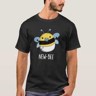 New Bee Funny Newbie Bug Pun Dark BG T-Shirt