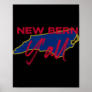 New Bern North Carolina Y'all Nc Pride State Map C Poster