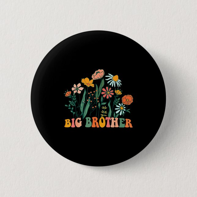 New Big Brother Wildflower First Birthday &amp; Ba 2 Inch Round Button (Front)