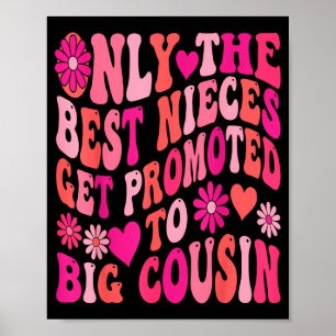 New big cousin only the nieces get promoted retro poster