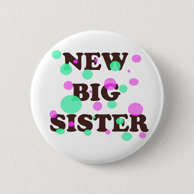 New Big Sister 2 Inch Round Button (Front)