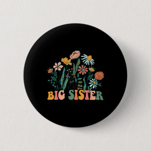 New Big Sister Wildflower First Birthday &amp; Bab 2 Inch Round Button