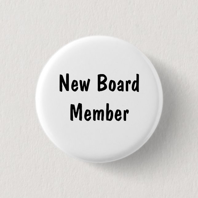 New Board Member 1 Inch Round Button (Front)