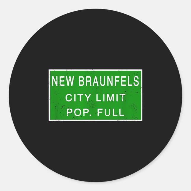 New Braunfels Texas Pulation Full Fastest Growing  Classic Round Sticker (Front)