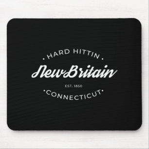 New Britain Ct Hard Hittin  Mouse Pad