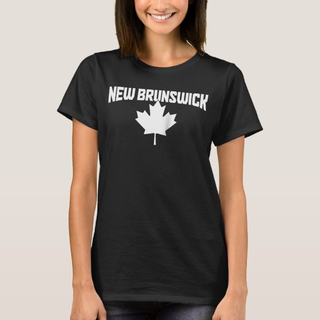 New Brunswick Canada Maple Leaf Red Canadian Flag  T-Shirt (Front)
