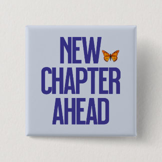 New Chapter Ahead Graduation Butterfly Quote 2 Inch Square Button