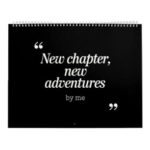 New Chapter, New Adventures Design by Me Calendar