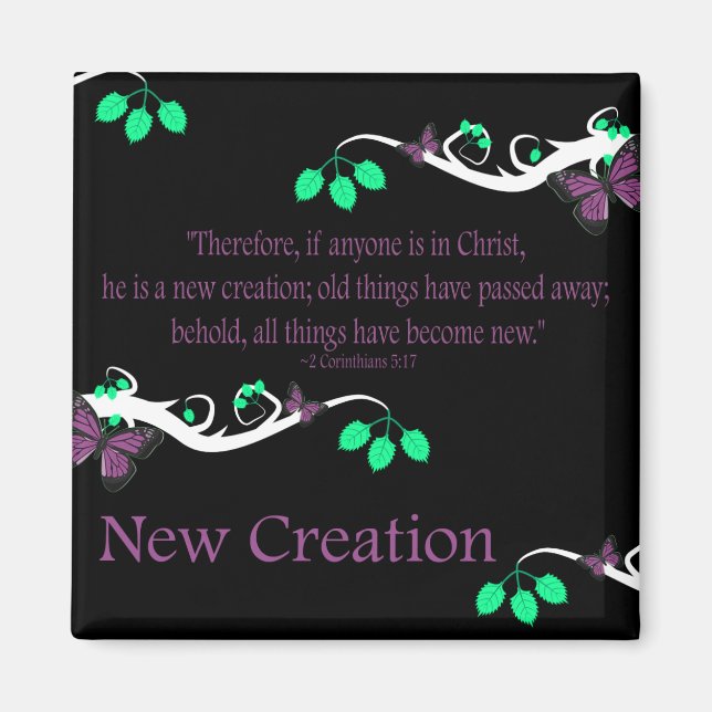New Creation Magnet (Front)