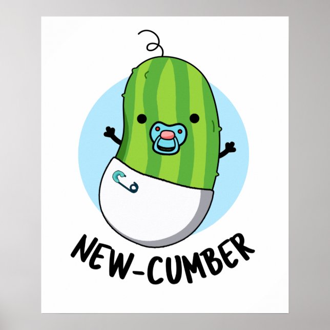 New-cumber Funny Veggie Cucumber Pun Poster (Front)