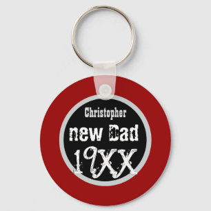 NEW DAD Custom Year and Name Grunge Text V02 Keychain
