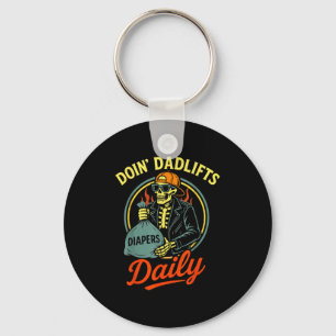 New Dad Doin' Dadlifts Daily Funny Fathers Day Ske Keychain