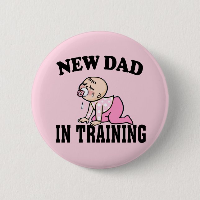 New Dad Girl 2 Inch Round Button (Front)