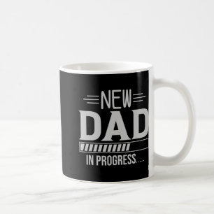 New Dad In Progress Expectant Fathers  Coffee Mug