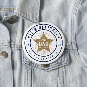New Dad in Town Official Dad Sherif Star Badge 4 Inch Round Button