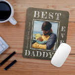 New dad photo personalized First Fathers Day Mouse Pad<br><div class="desc">Happy First Father's Day best daddy ever bold white typography on dark green rustic chalkboard new dad personalized mouse pad template with your photo,  text,  and signature.</div>