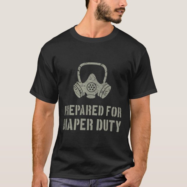 New Dad Prepared For Diaper Duty Funny Small  T-Shirt (Front)