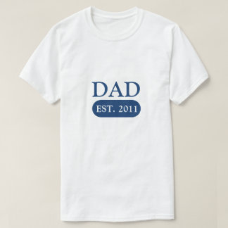 New Dad T-Shirts | Est Year Template