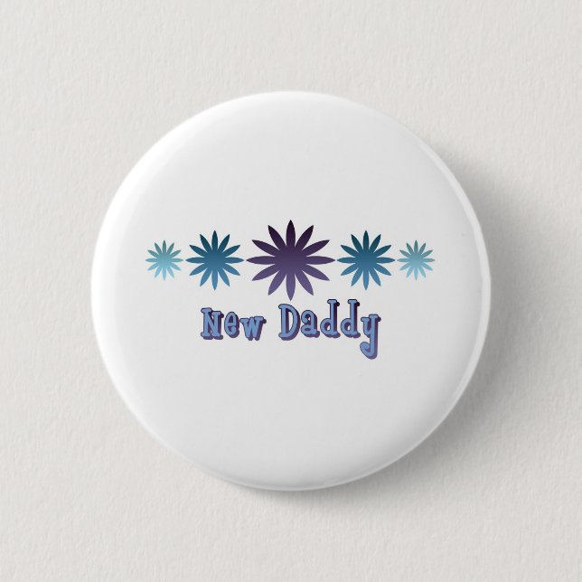 New Daddy 2 Inch Round Button (Front)