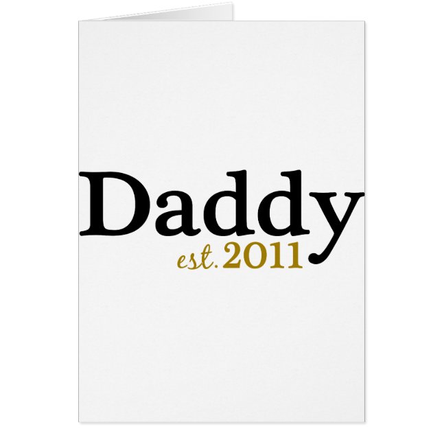 New Daddy est 2011 (Front)