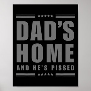 New! Dad's Home And He's Pissed - Trump Dark Mega Poster