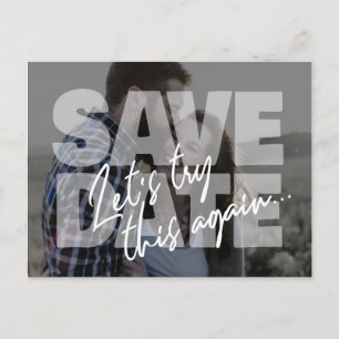 New date wedding try this again save date photo an announcement postcard