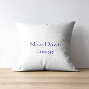 New Dawn Energy Modern Script  Throw Pillow