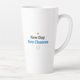 New Day, New Chances" Minimalist  Latte Mug