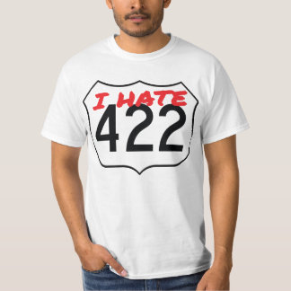 NEW Design! I Hate 422 T-shirt