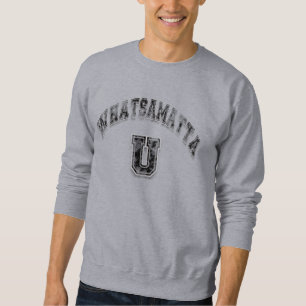 New Distressed Cool looking Whatsamatta U Sweatshirt