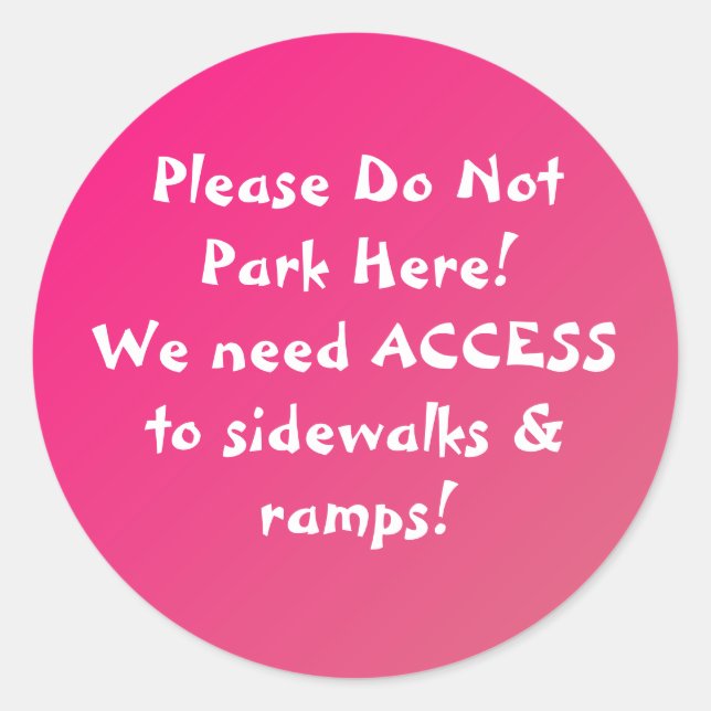 New! Do Not Park Here STICKERS! Classic Round Sticker (Front)