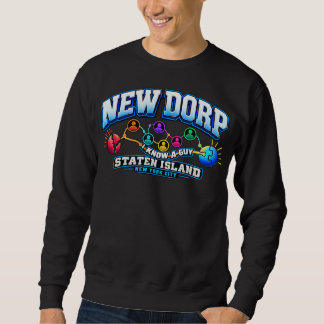 New Dorp I Know a Guy Sweatshirt