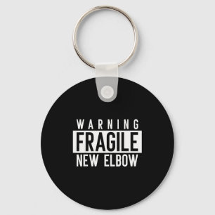 New Elbow! Funny Fracture Surgery And Elbows Injur Keychain