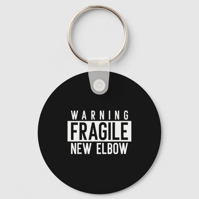 New Elbow! Funny Fracture Surgery And Elbows Injur Keychain (Front)