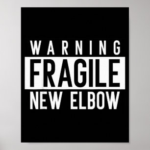 New Elbow! Funny Fracture Surgery And Elbows Injur Poster