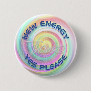 NEW ENERGY - YES PLEASE - THANKS 2 INCH ROUND BUTTON