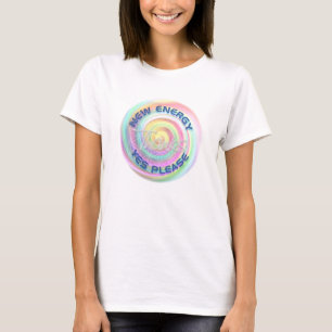 NEW ENERGY - YES PLEASE - THANKS T-Shirt